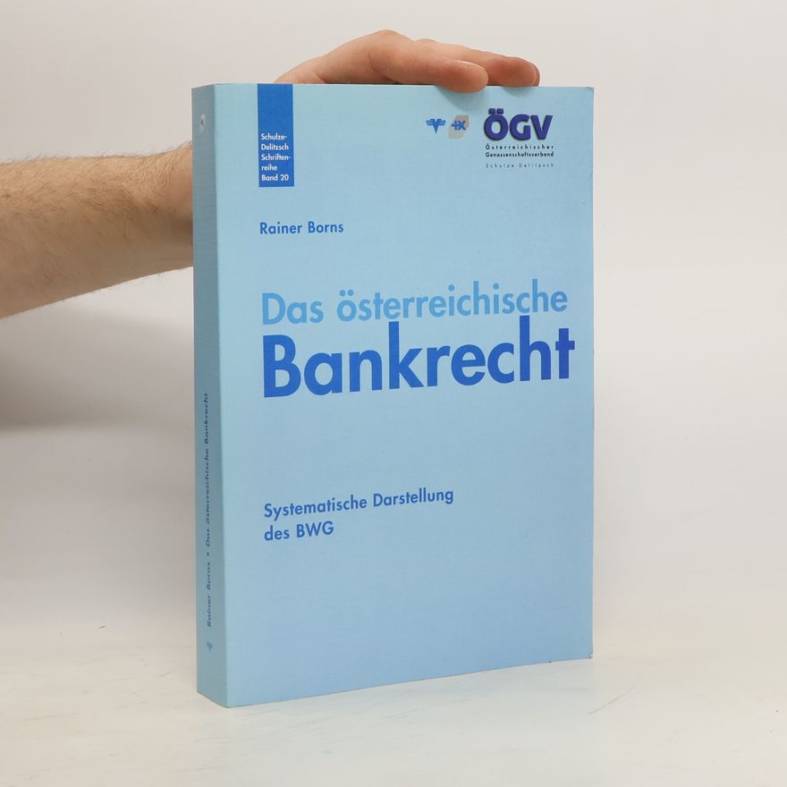 Rainer Borns Das österreichische Bankrecht