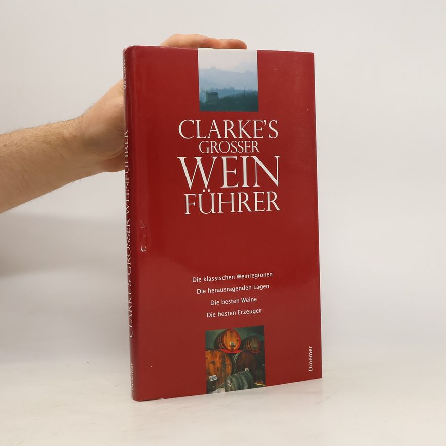 Clarke Grosser Wein Führer