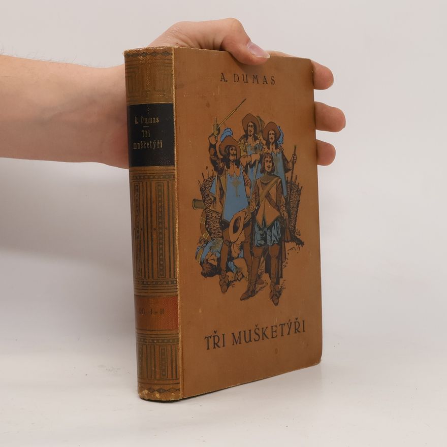Alexandre Dumas starší Tři mušketýři I