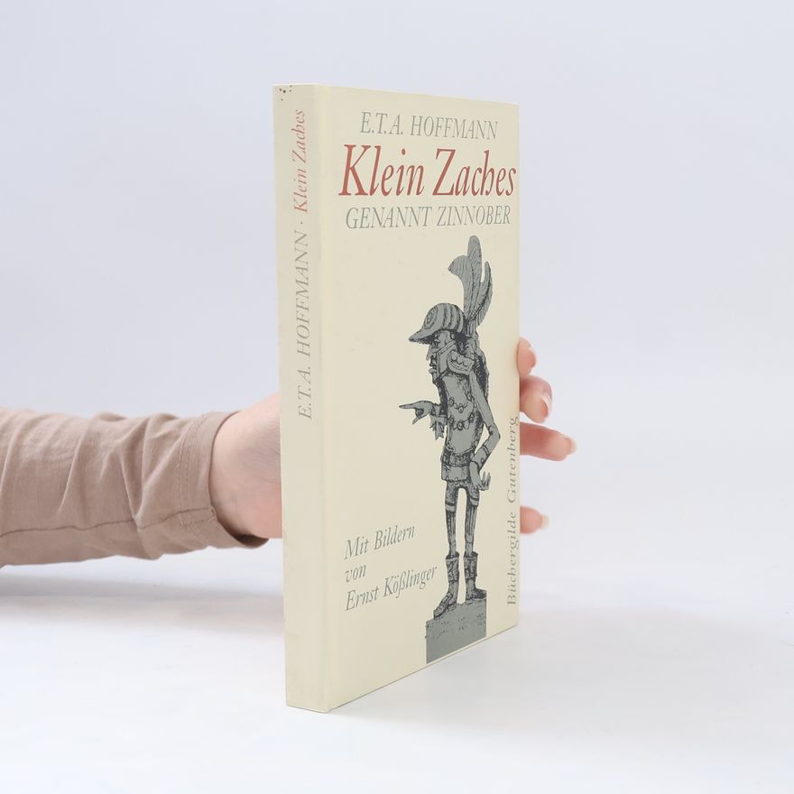 E. T. A. Hoffmann Klein Zaches genannt Zinnober
