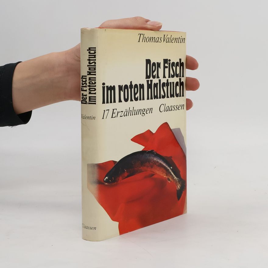 Thomas Valentin Der Fisch im roten Halstuch