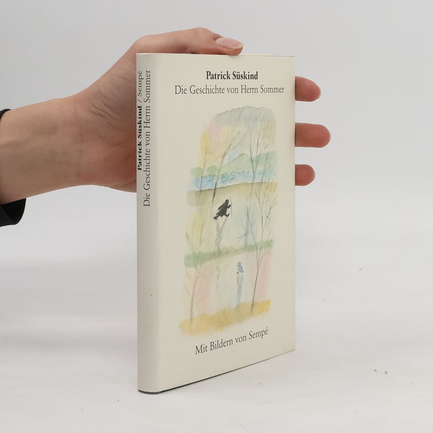 Patrick Süskind Die Geschichte von Herrn Sommer