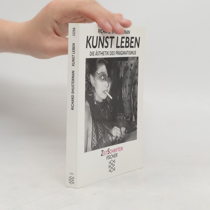 Richard Shusterman Kunst Leben