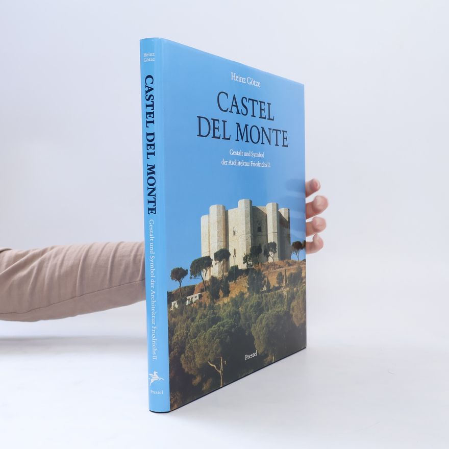 Heinz Gotze Castel del Monte
