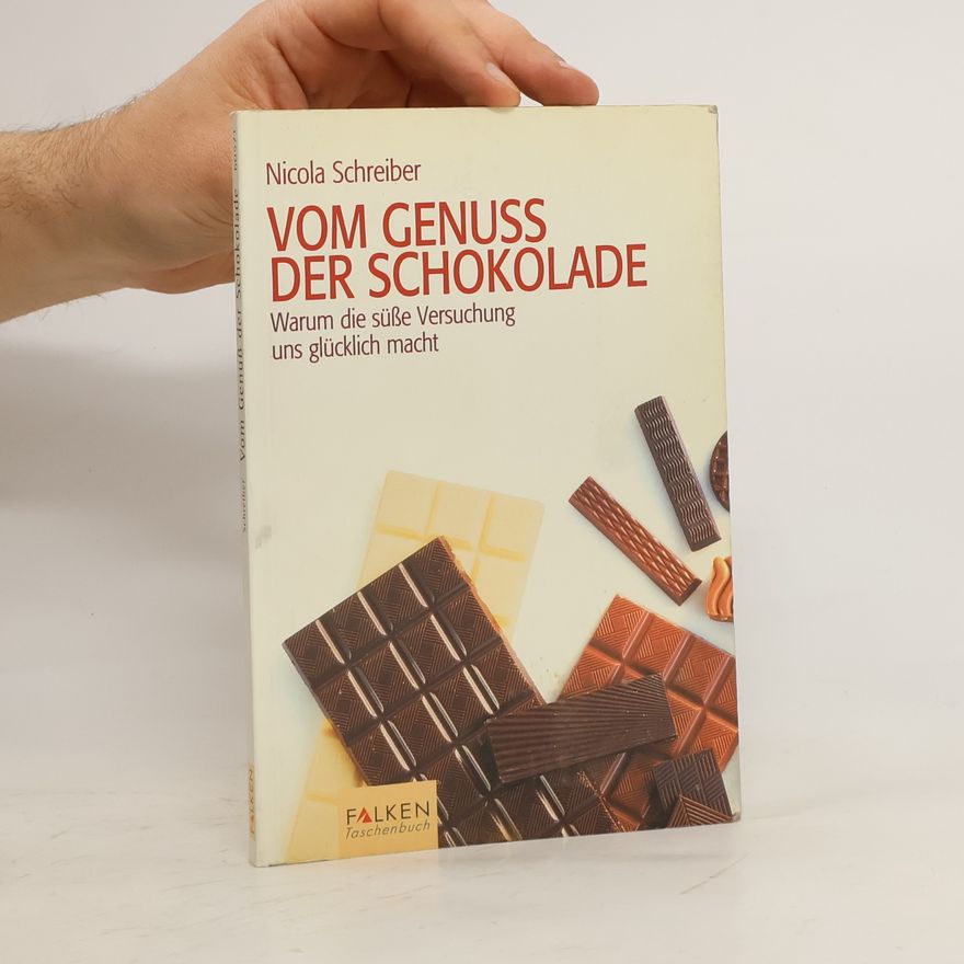 Nicola Schreiber Vom Genuss der Schokolade