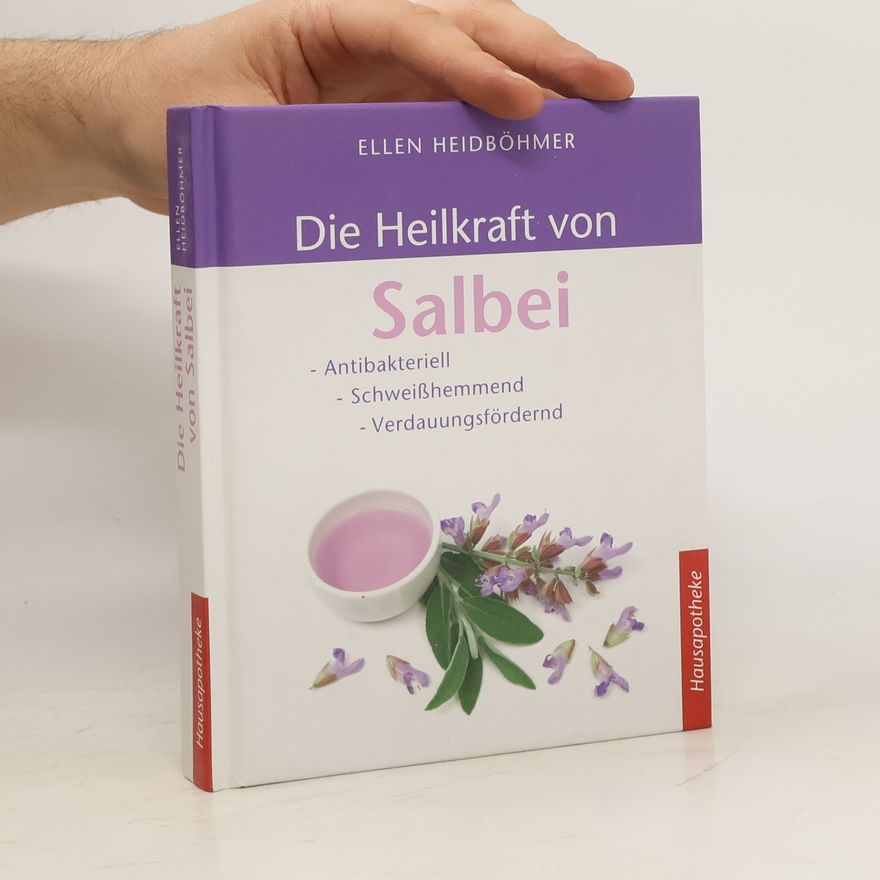 Ellen Heidböhmer Die Heilkraft von Salbei