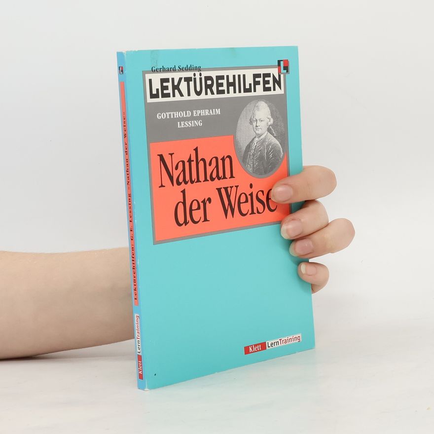 Gerhard Sedding Lektürehilfen Gotthold Ephraim Lessing, "Nathan der Weise"