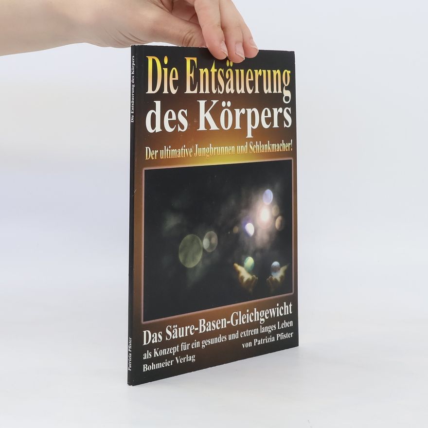 Patrizia Pfister Die Entsäuerung des Körpers