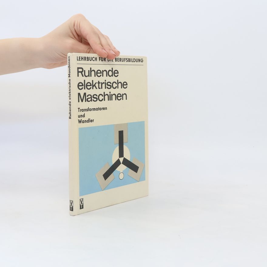Horst Spanneberg Ruhende elektrische Maschinen