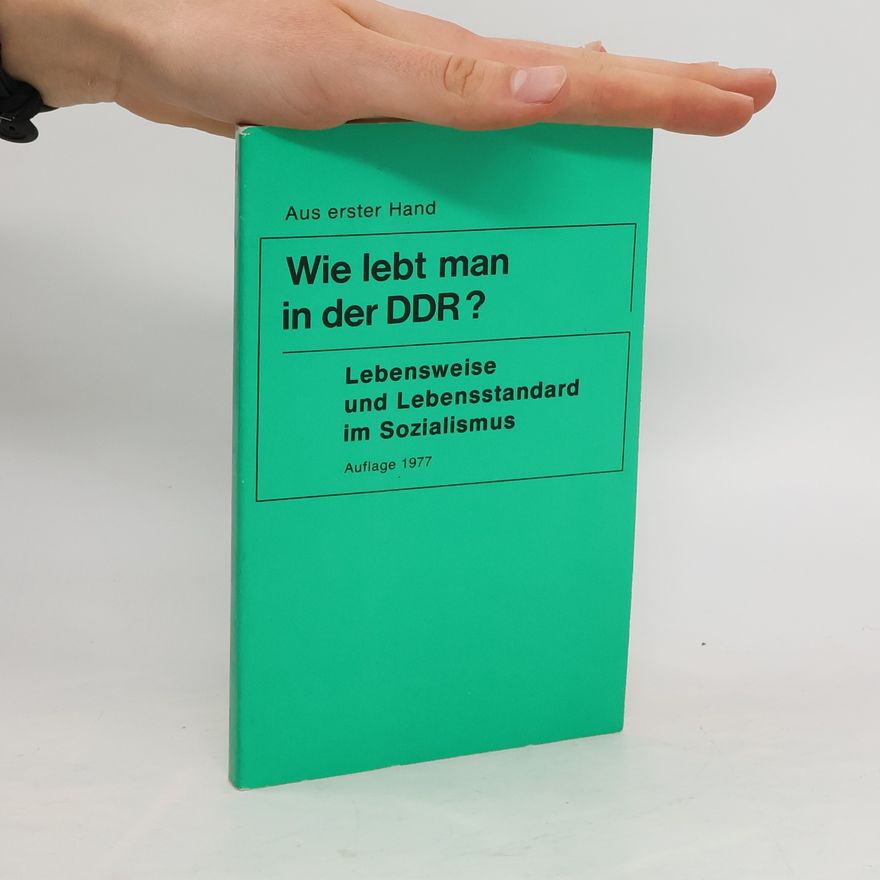 Autorenkollektiv Wie lebt man in der DDR?