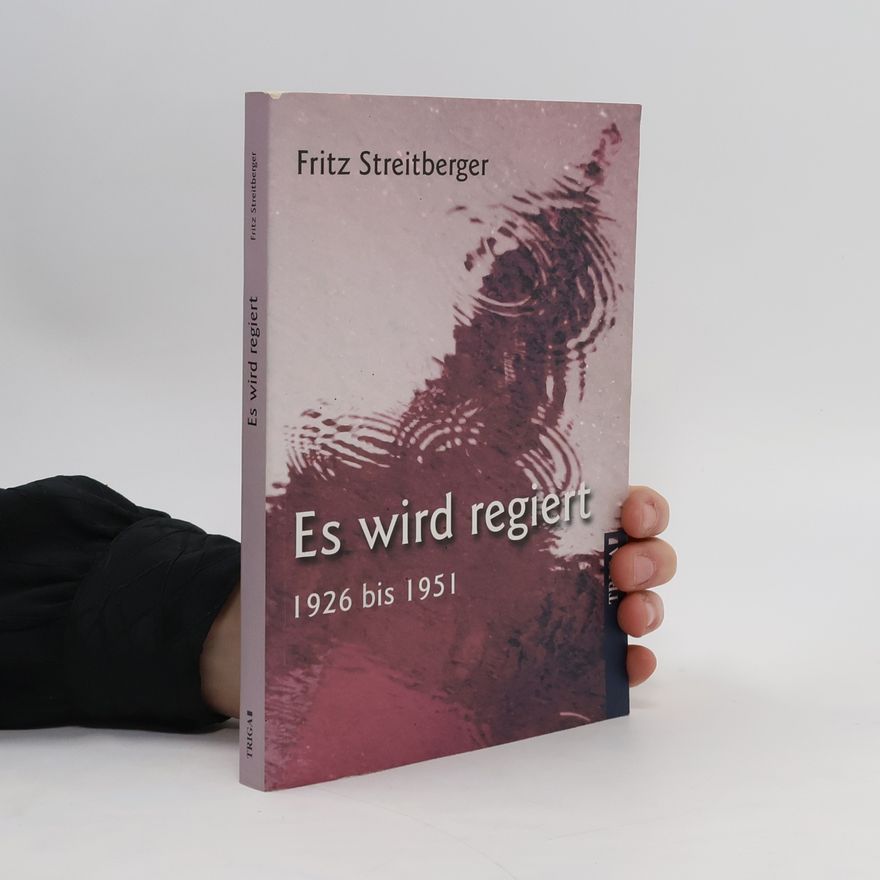 Fritz Streitberger Es wird regiert