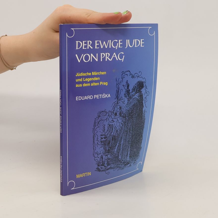 Eduard Petiška Der ewige Jude von Prag