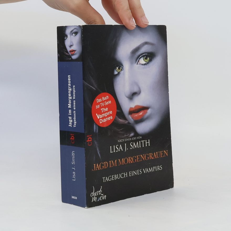 L. J. Smithová  Jagd im Morgengrauen. Tagebuch eines Vampirs