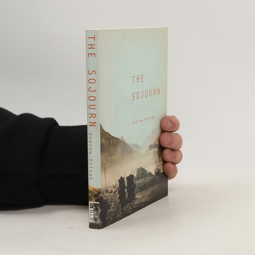 Andrew Krivak The Sojourn