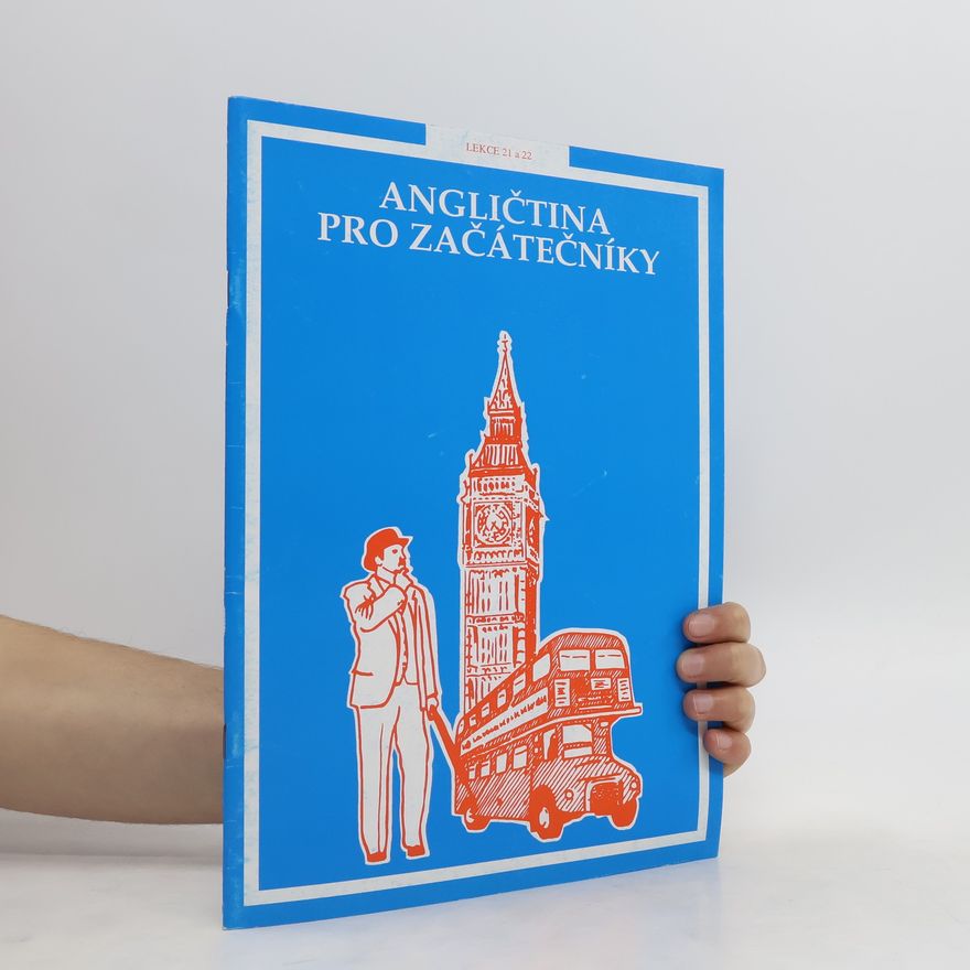 Autorenkollektiv Angličtina pro začátečníky. Lekce 21 a 22