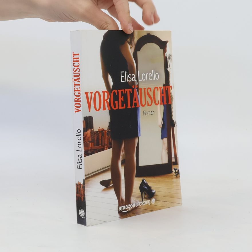 Elisa Lorello Vorgetäuscht