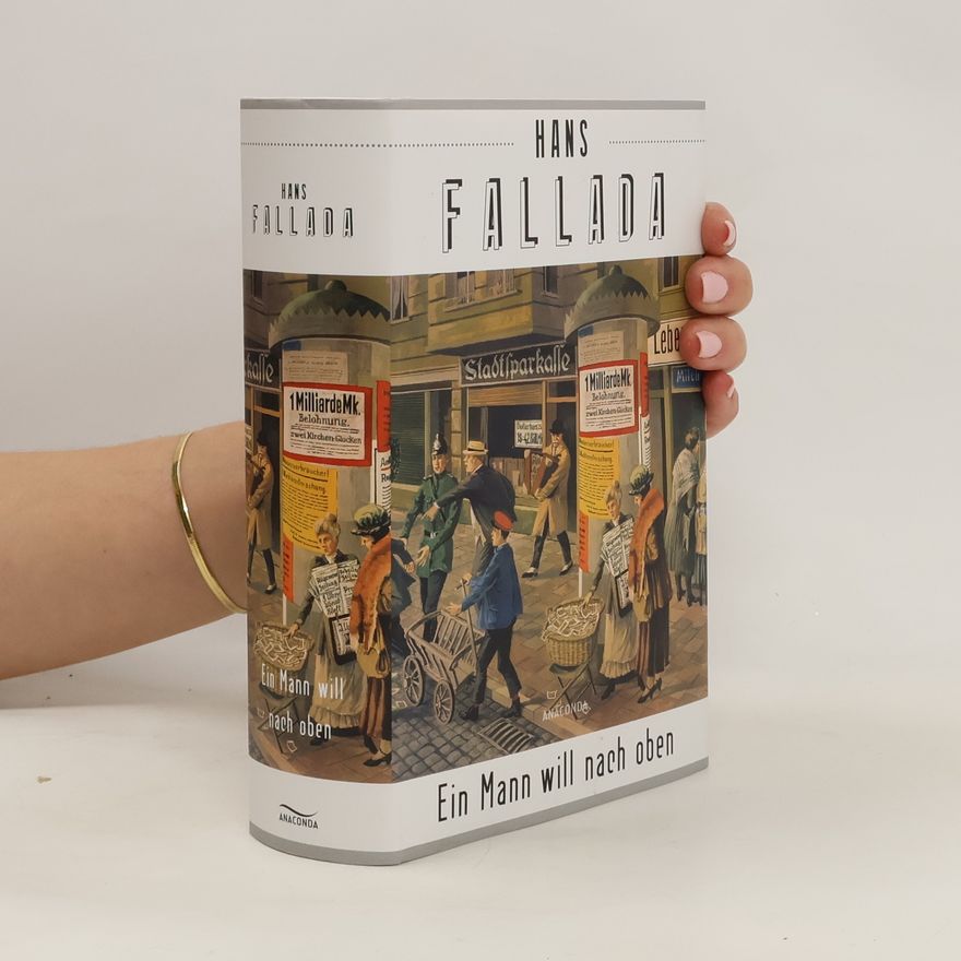 Hans Fallada Ein Mann will nach oben