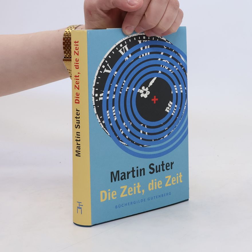 Martin Suter Die Zeit, die Zeit