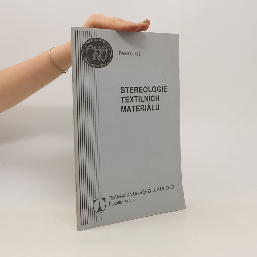 David Lukáš Stereologie textilních materiálů