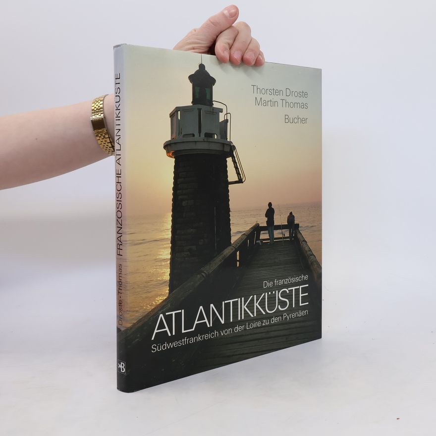 Hans-Martin Thomas Die französische Atlantikküste