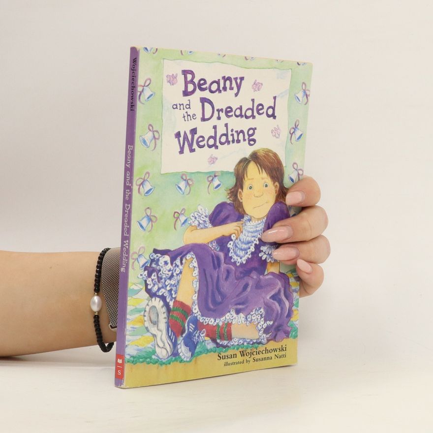 Susan Wojciechowski Beany And The Dreaded Wedding