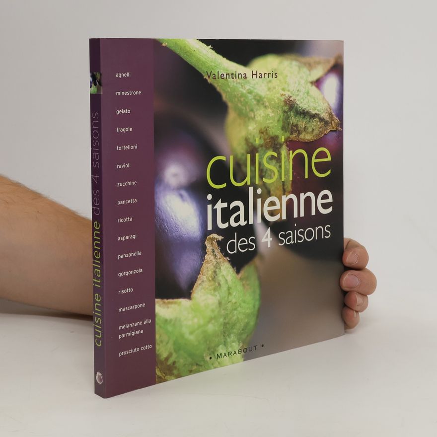 Valentina Harris La cuisine italienne des quatre saisons
