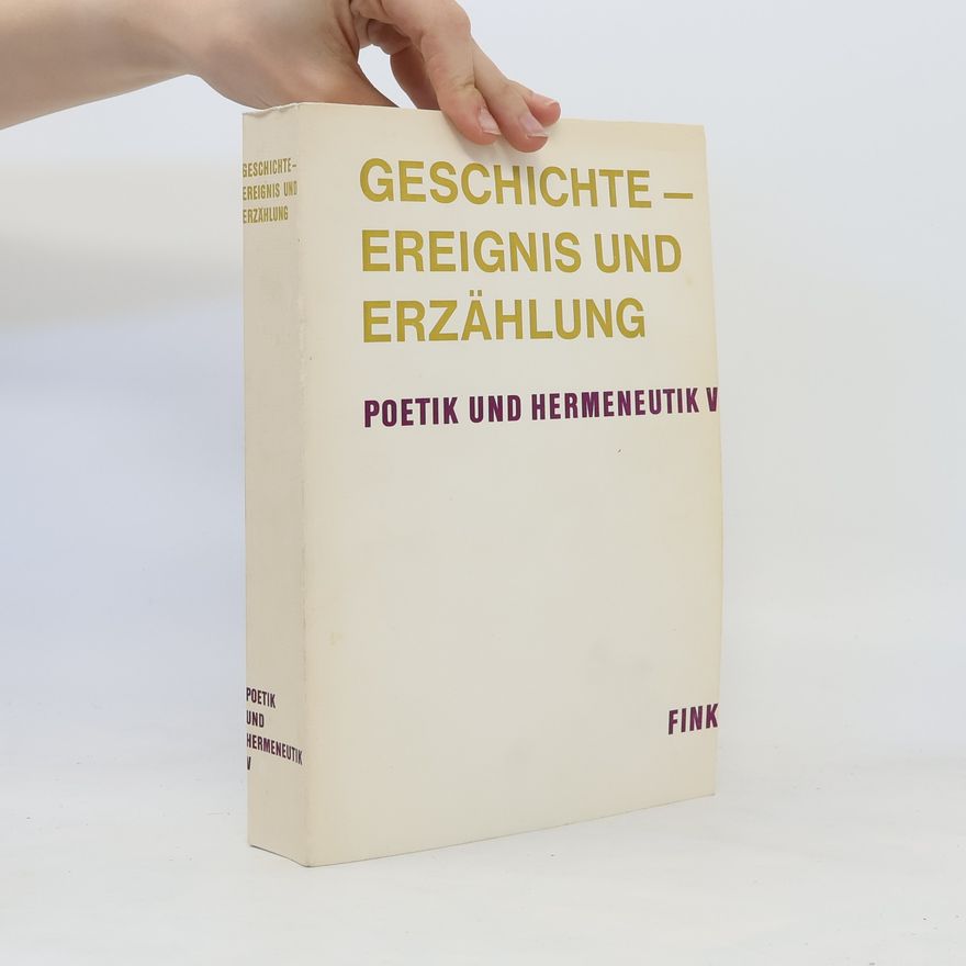 AA.VV. Geschichte. Ereignis und Erzählungen. Poetik und Hermeneutik V