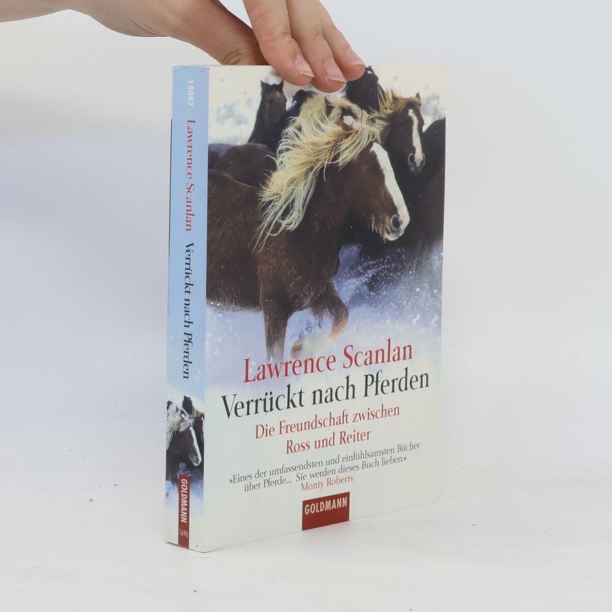 Lawrence Scanlan Verrückt nach Pferden