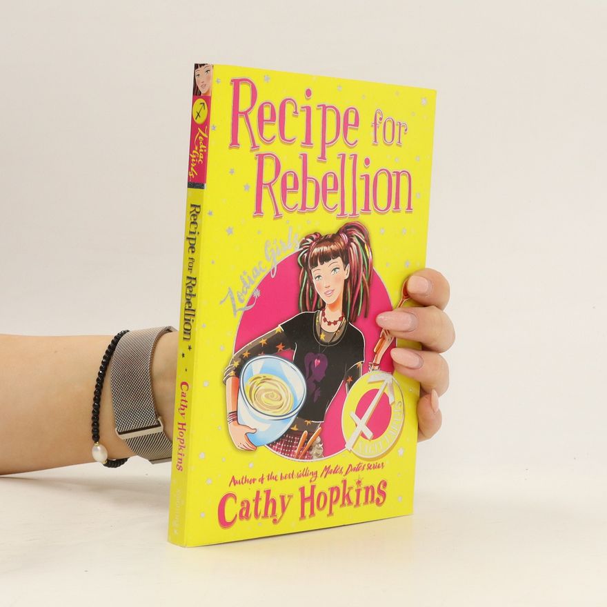 Cathy Hopkins Zodiac Girls: Recipe for Rebellion