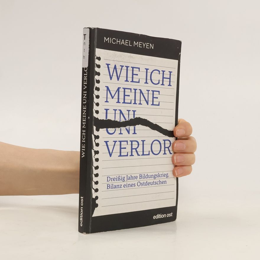 Michael Meyen Wie ich meine Uni verlor