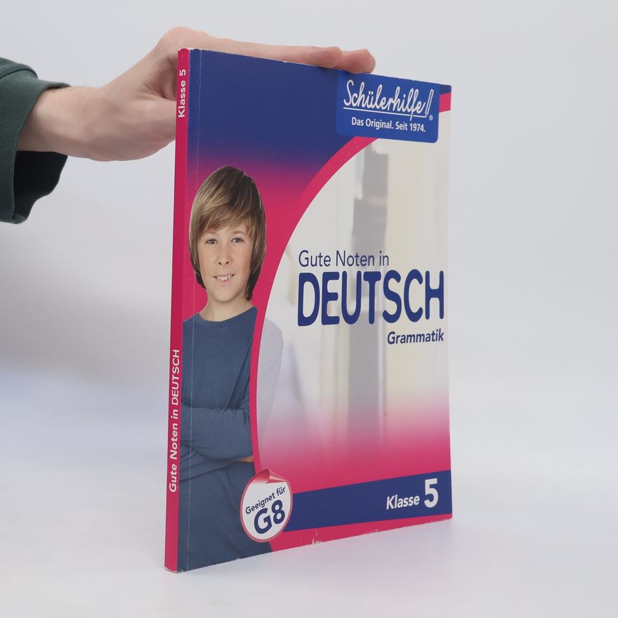 Autorenkollektiv Gute Noten in Deutsch. Grammatik. Klasse 5