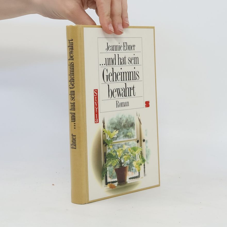 Jeannie Ebner ... und hat sein Geheimnis bewahrt