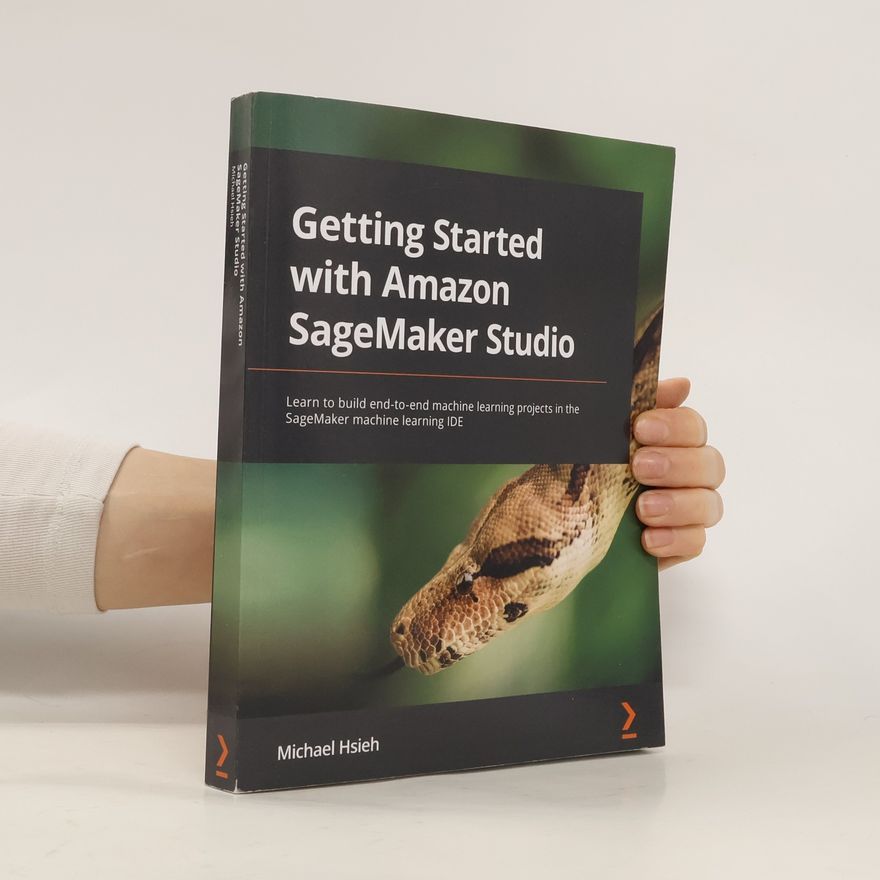 Michael Hsieh Getting Started with Amazon SageMaker Studio