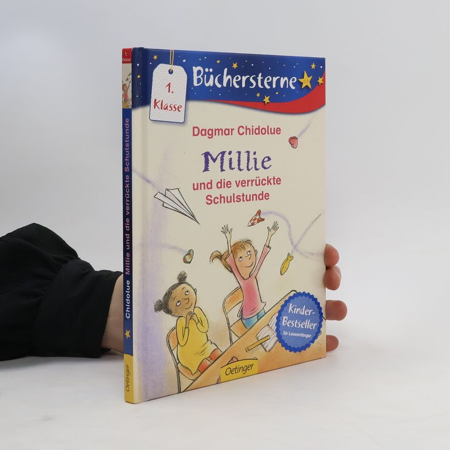 Dagmar Chidolue Millie und die verrückte Schulstunde