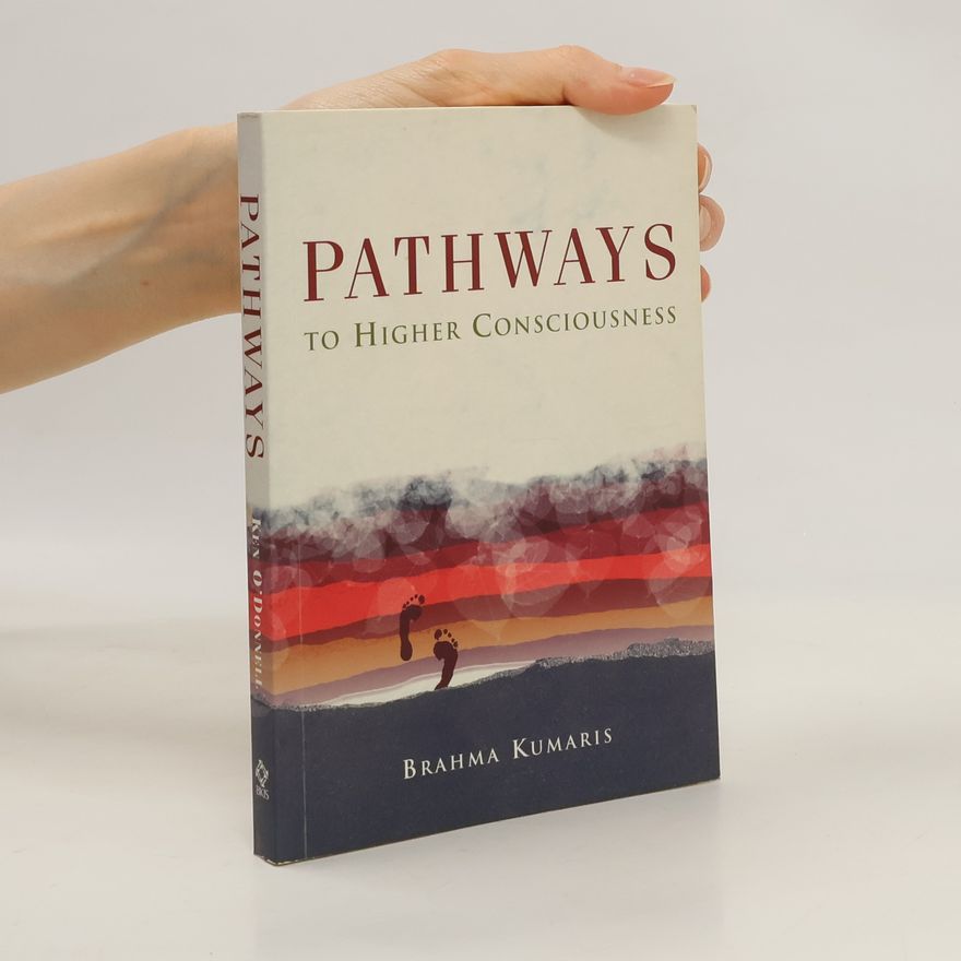 Various authors Pathways to Higher Consciuosness