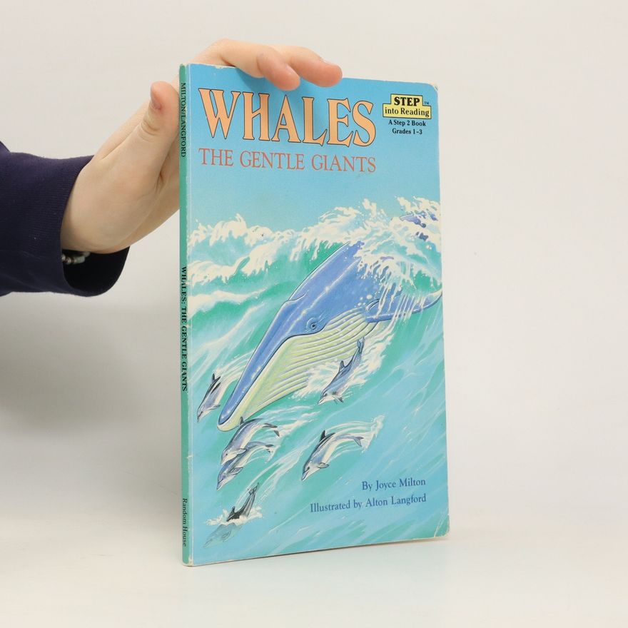 Joyce Milton Whales: The Gentle Giants