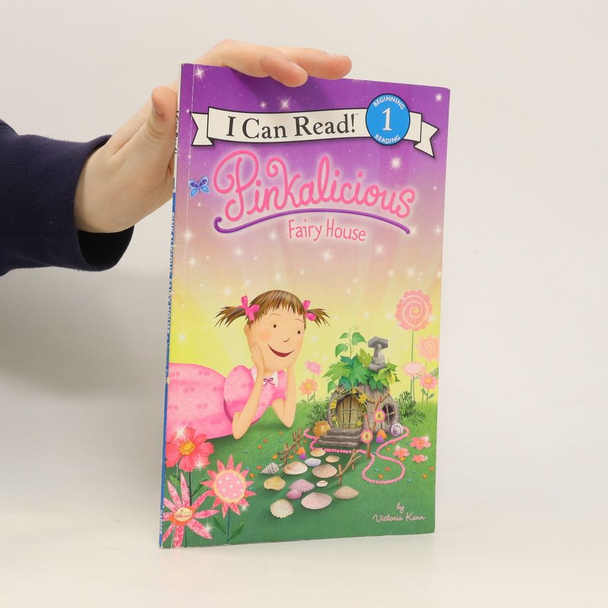 Victoria Kann Pinkalicious: Fairy House