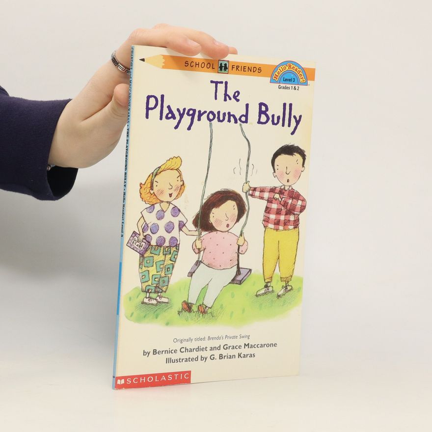 Bernice Chardiet The Playground Bully