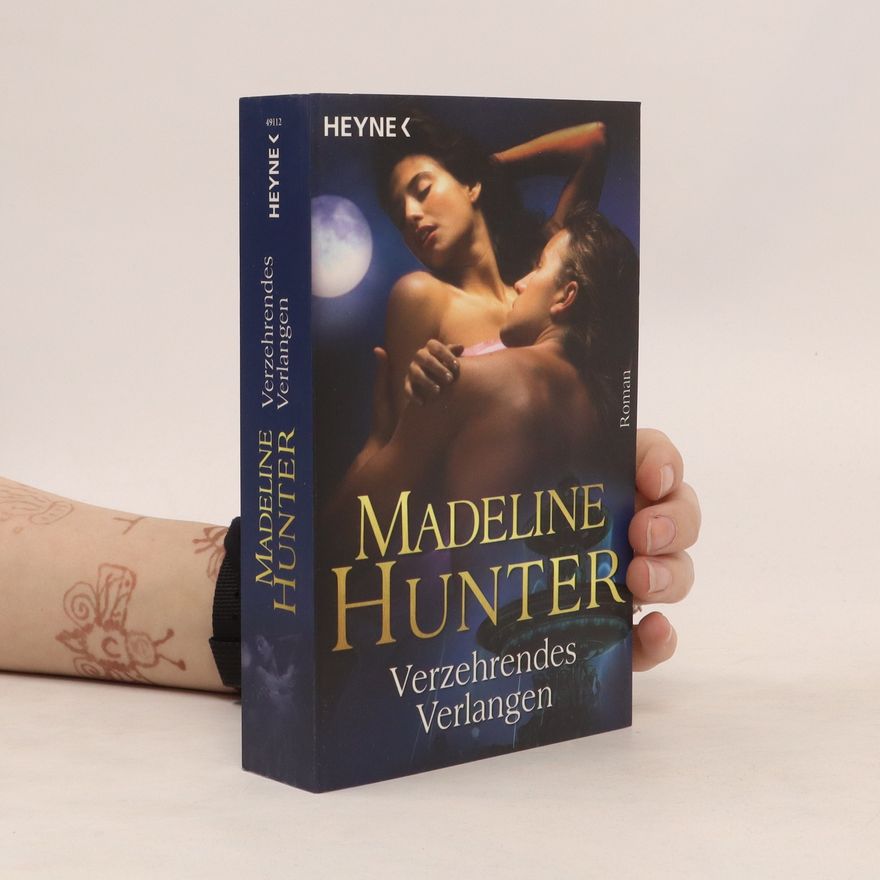 Madeline Hunter Verzehrendes Verlangen