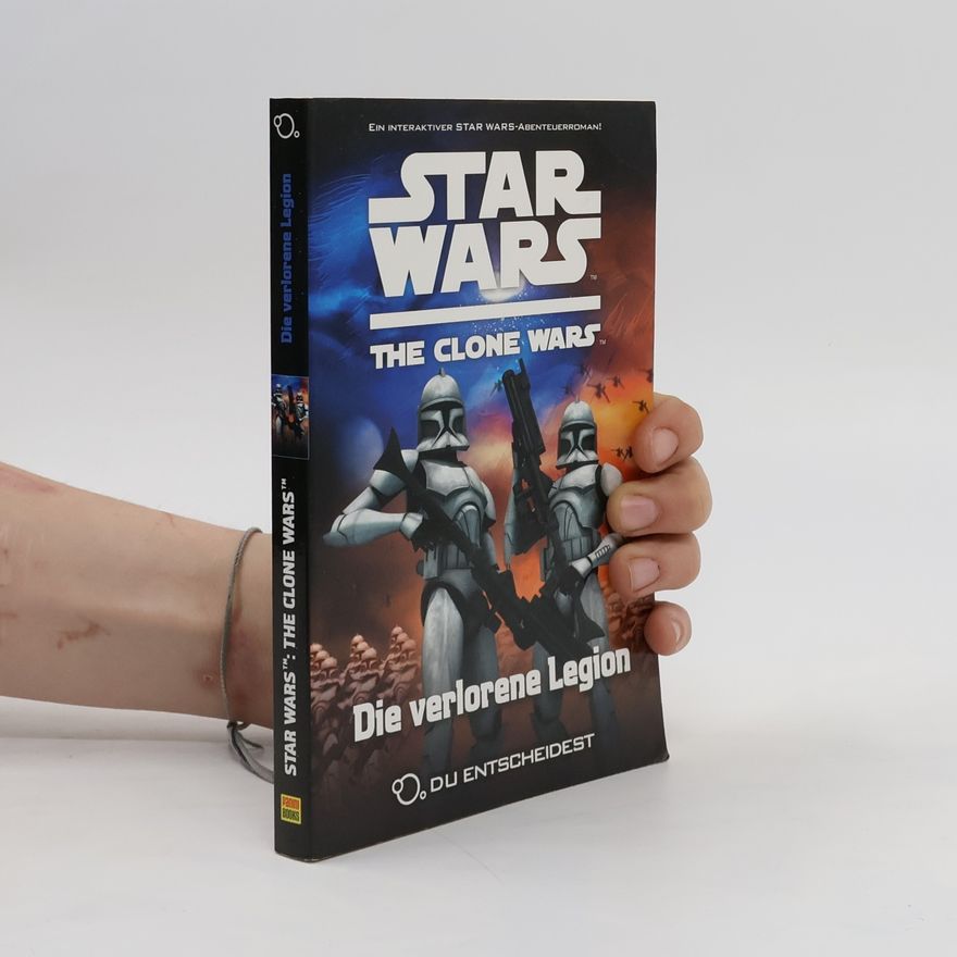 Tracey West Star Wars The Clone Wars: Du entscheidest - Die verlorene Legion