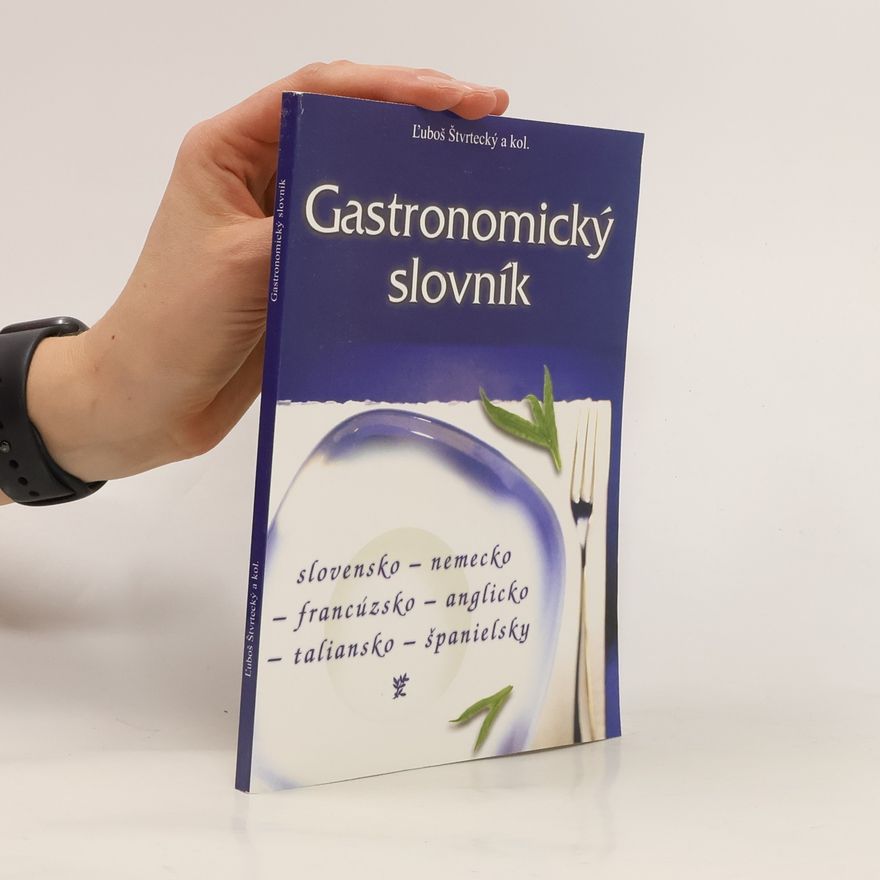 Ľuboš Štvrtecký Gastronomický slovník