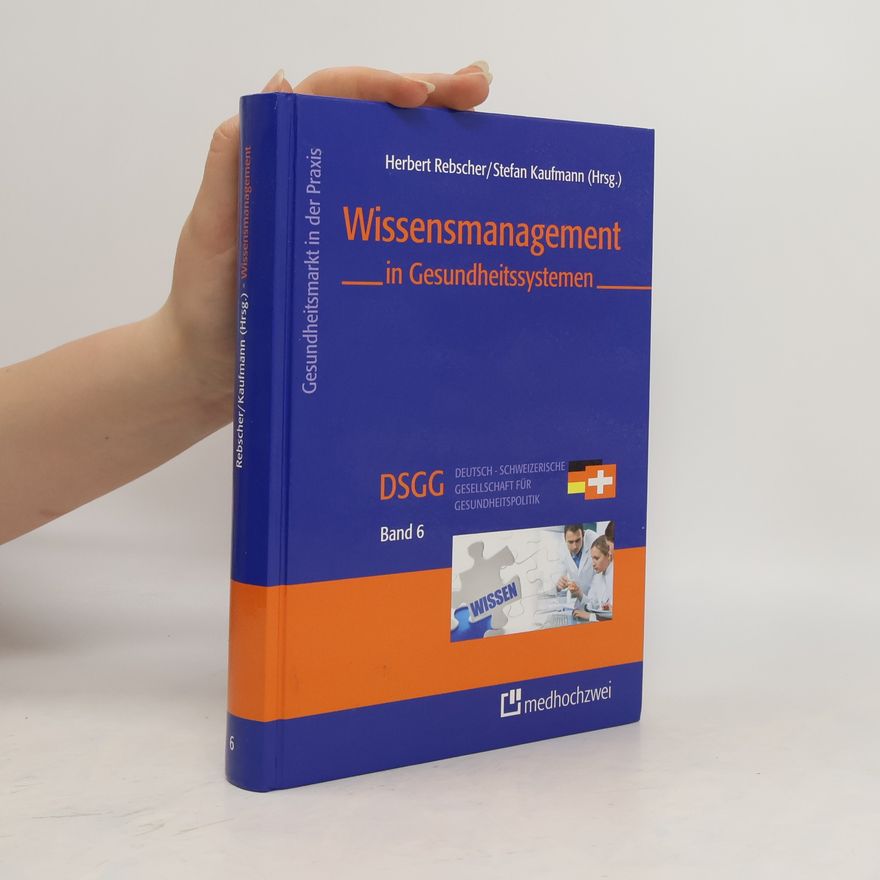 Herbert Rebscher Wissensmanagement in Gesundheitssystemen