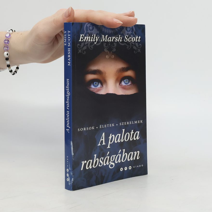 Emily Marsh Scott A palota rabságában