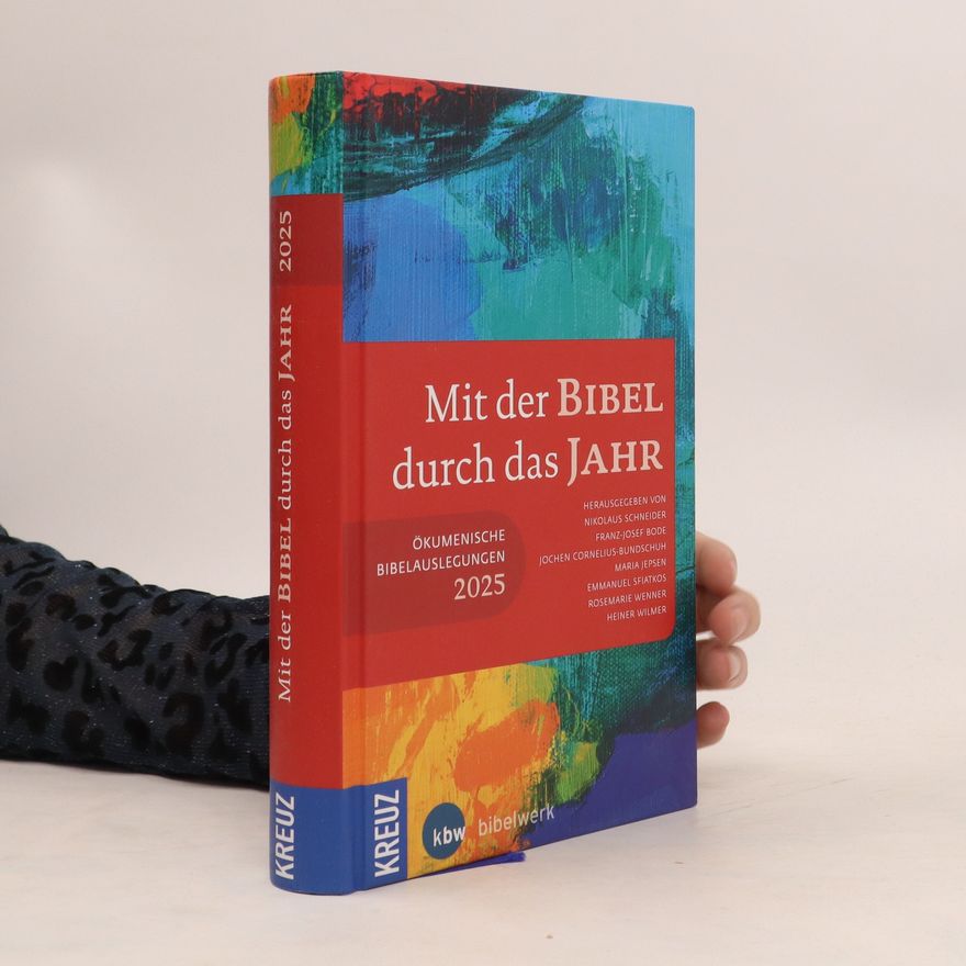 Nikolaus Schneider Mit der Bibel durch das Jahr 2025