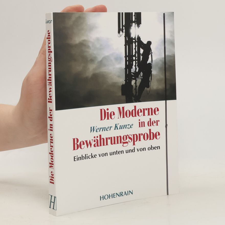 Werner Kunze Die Moderne in der Bewährungsprobe