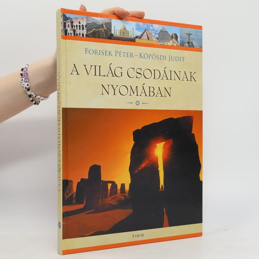 Koposdi Judit A világ csodáinak nyomában