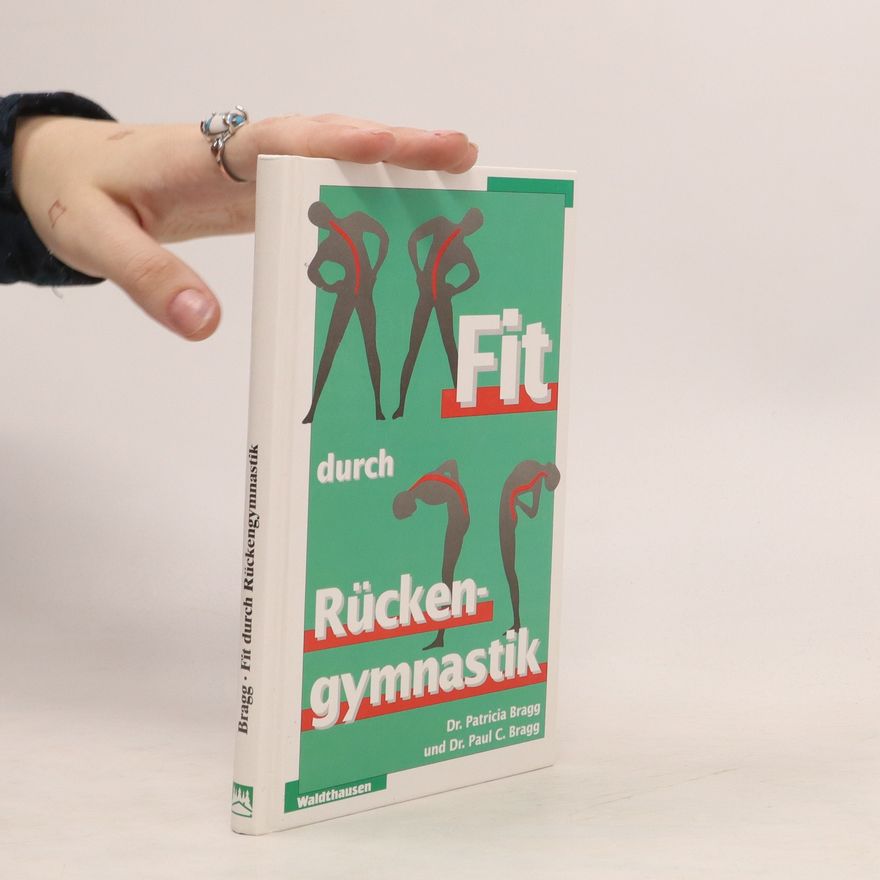 Patricia Bragg Fit durch Rückengymnastik