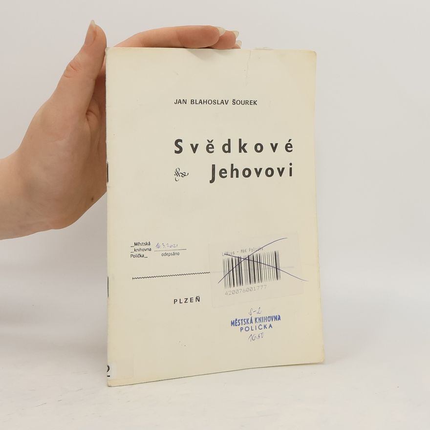 Jan Blahoslav Šourek Svědkové Jehovovi