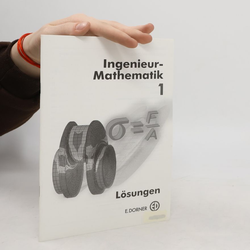 Gerald Kaiser Ingenieur-Mathematik 1. Lösungen