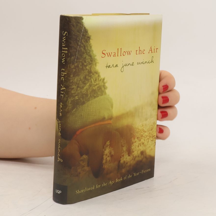 Tara June Winch Swallow the Air